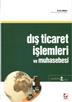 Dış Ticaret İşlemleri ve Muhasebesi